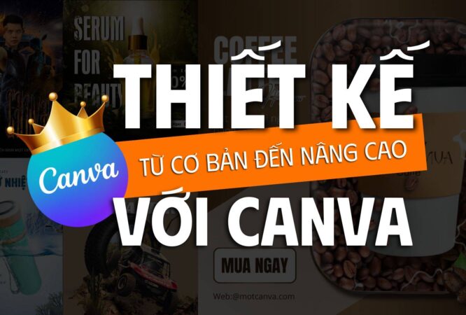 Hướng dẫn Canva cơ bản tạo các hiệu ứng ảnh và chữ